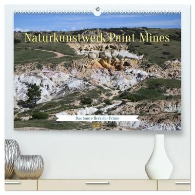 Naturkunstwerk Paint Mines (hochwertiger Premium Wandkalender 2027 DIN A2 quer), Kunstdruck in Hochglanz