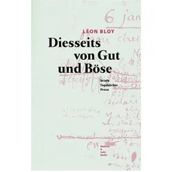 Diesseits von Gut und Böse, Belletristik von Léon Bloy