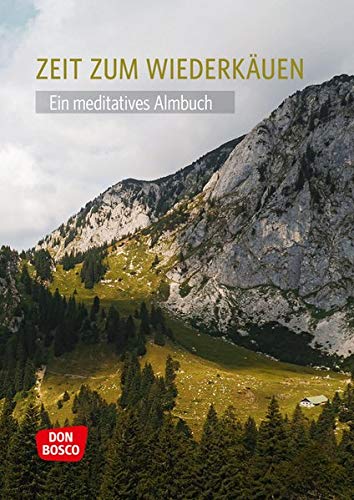 Helga Storkenmaier - Zeit zum Wiederkäuen: Ein meditatives Almbuch - Preis vom 30.09.2026 09:01:18 h