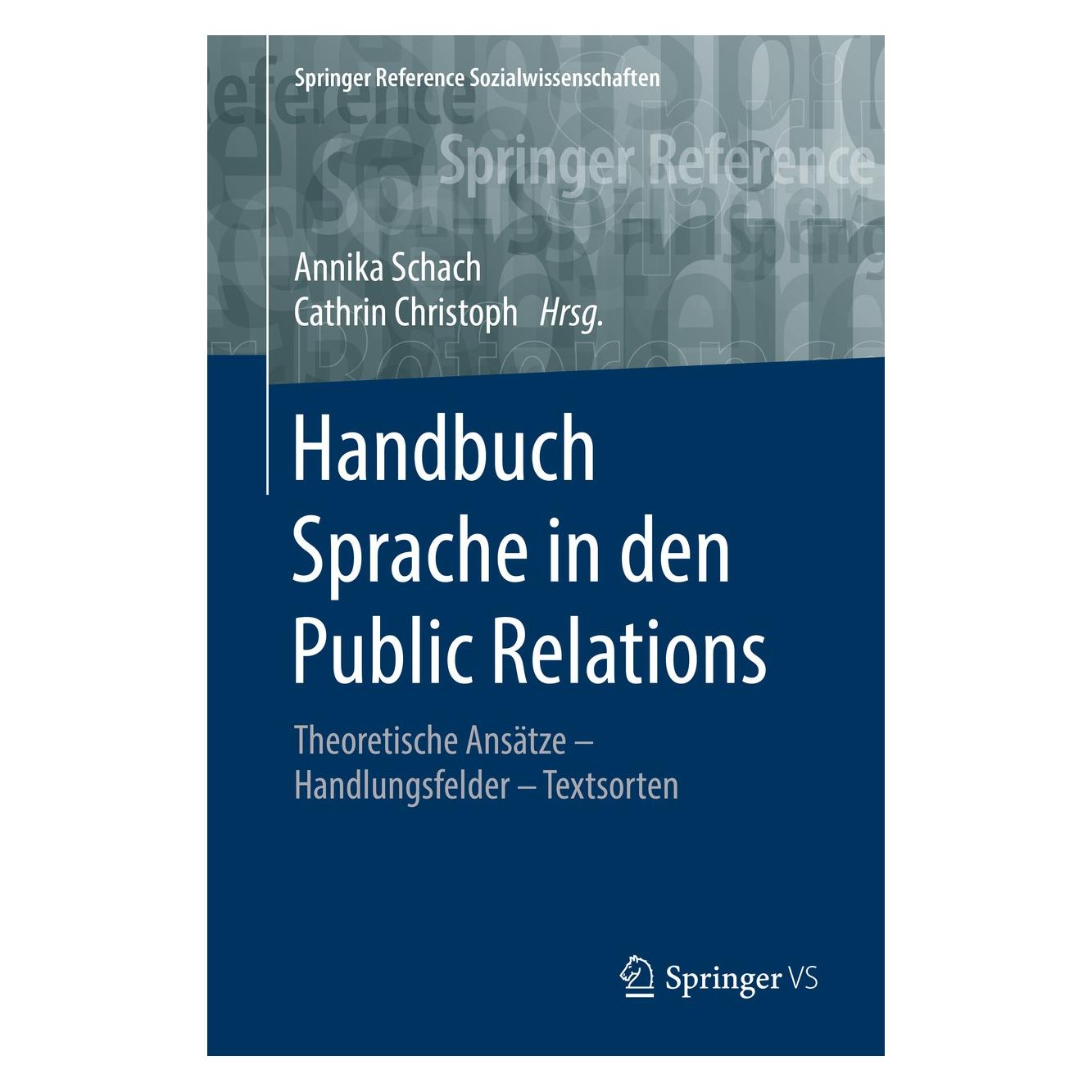 Springer Handbuch Sprache in den Public Relation (Deutsch, Hardcover, Annika Schach, Cathrin Christoph) (9783658157449)