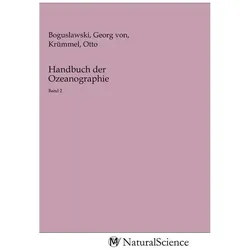 Handbuch der Ozeanographie, Fachbücher von Otto Krümmel, Georg von Boguslawski