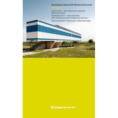 Architekturlandschaft Niederösterreich Weinviertel Lower Austria - The Architectural Landscape Weinviertel Region, Taschenbuch von Theresia