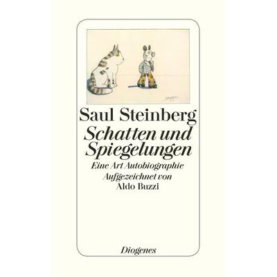 Schatten und Spiegelungen, Gebundene Ausgabe von Saul Steinberg,Aldo Buzzi, Diogenes Verlag AG, 978-3-257-06318-9