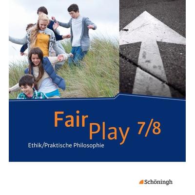 Fair Play - Lehrwerk Ethik/Praktische Philosophie für differenzierende Schulformen, Gebundene Ausgabe von Ulrike Hanraths,Volker Pfeifer,Helmut