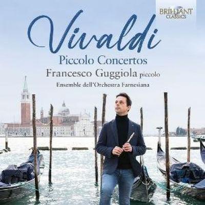 Vivaldi: Piccolo Concertos - Francesco Guggiola,Ens DellOrchestra Farnesiana, CD