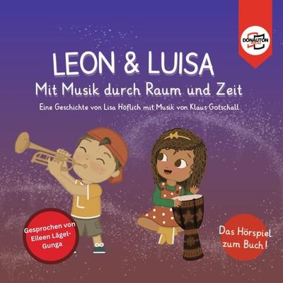 Leon & Luisa – Das Hörspiel - Lisa Höflich, CD, 9783982388854