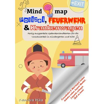 KitaFix-Mindmap Polizei, Feuerwehr und Krankenwagen (Fertig ausgearbeitete Gedankenlandkarten für die Vorschularbeit in Kindergarten und Kita),