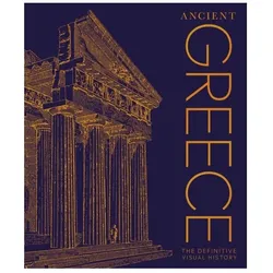Ancient Greece, Sachbücher von DK, Abigail(Dr.)/Celtel, Kay(Dr.)etal, Tony/Baker, Allan
