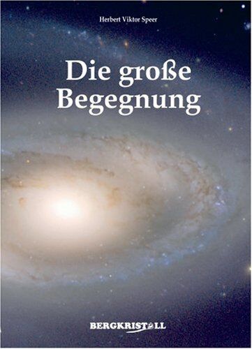 Speer, Herbert Viktor - Die große Begegnung - Preis vom 30.09.2026 09:01:18 h