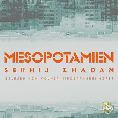 Mesopotamien - Serhij Zhadan, Audio, 9783940273178
