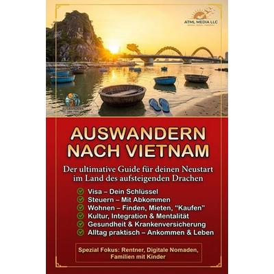 Auswandern nach Vietnam, Taschenbuch von Auswandern und Frei, Tredition, 978-3-384-94530-3