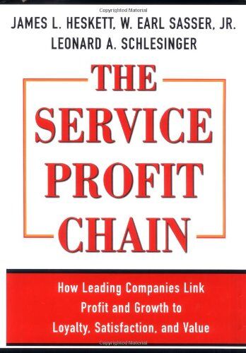 Heskett, James L. - The Service Profit Chain: How Leading Companies Link Profit and Growth to Loyalty, Satisfaction and Value - Preis vom 18.10.2026 15:28:09 h