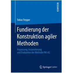 Fundierung der Konstruktion agiler Methoden, Fachbücher von Tobias Trepper