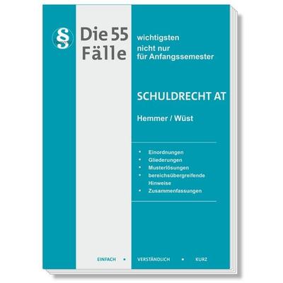 Die 55 wichtigsten Fälle Schuldrecht AT, Taschenbuch von Karl-Edmund Hemmer,Achim Wüst,Clemens d'Alquen; Hemmer/Wüst, 978-3-96838-418-4