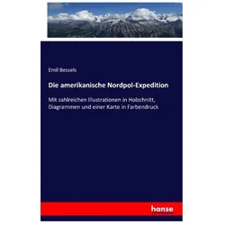 Die amerikanische Nordpol-Expedition, Fachbücher von Emil Bessels