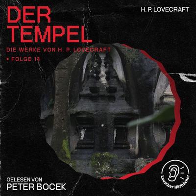 Der Tempel (Die Werke von H. P. Lovecraft, Folge 14) - Howard Ph. Lovecraft, Audio, 9783991746041