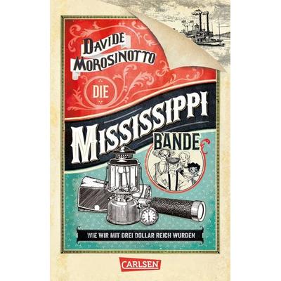Die Mississippi-Bande, Taschenbuch von Davide Morosinotto, Carlsen, 978-3-551-32108-4