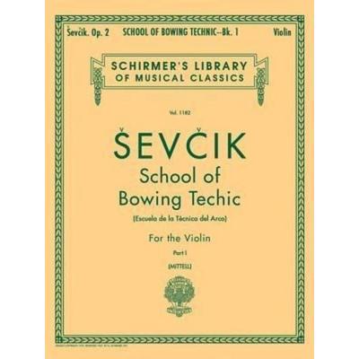 Otakar Sevcik School of Bowing Technics Op. 2 Book 1 Violin Method Studies for Beginners and Advanced Players Schirmer Library of Classics Volume