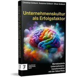 Unternehmenskultur als Erfolgsfaktor, Fachbücher von Christian Grätsch, Susanne Grätsch, Oliver Grätsch