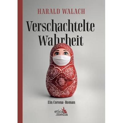 Verschachtelte Wahrheit, Gebundene Ausgabe von Harald Walach, Etica Media B.V., 978-90-834242-2-4