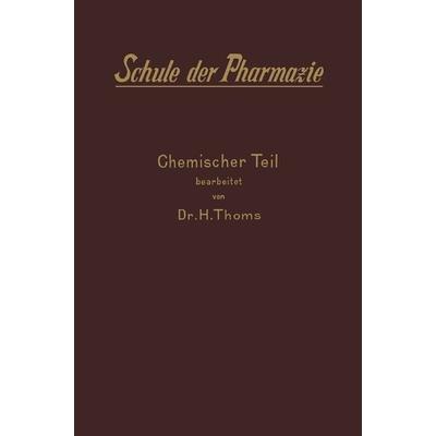 II. Chemischer Teil, Taschenbuch von H. Thoms, Springer Berlin, 978-3-642-90467-7
