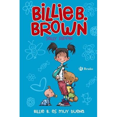 Billie B Brown 5. Billie B es muy buena, Taschenbuch von Sally Rippin, Editorial Bruño, 978-84-696-0371-0