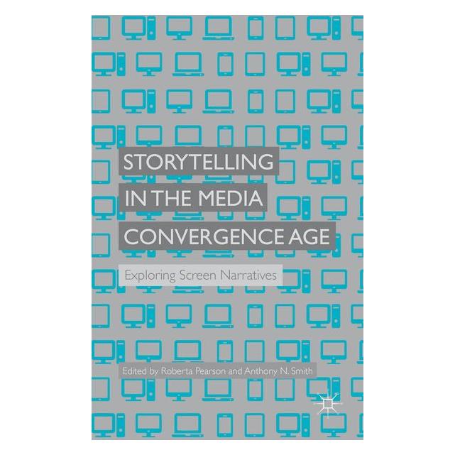 Palgrave Macmillan Uk Storytelling in the Media Convergence A (63326327)