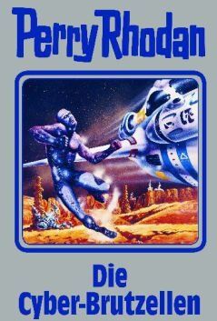 Perry Rhodan 120. Die Cyber-Brutzellen (Perry Rhodan Silberband) - Preis vom 11.10.2026 03:10:56 h