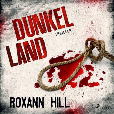 Dunkel Land (Wuthenow-Thriller 1) - Roxann Hill, Audio, 9788728075692