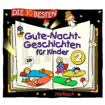 Die 30 besten Gute-Nacht-Geschichten für Kinder 2 - Lukas Hainer, Audio, 4260167476575