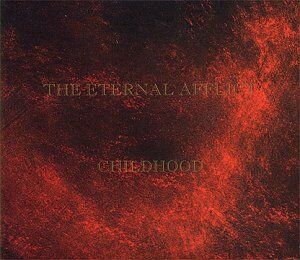 the Eternal Afflict - Childhood - Preis vom 27.09.2026 03:53:48 h
