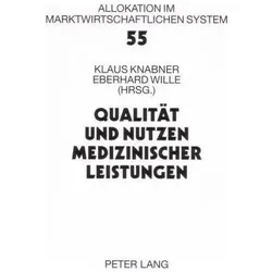 Qualität und Nutzen medizinischer Leistungen, Fachbücher von Eberhard Wille, Klaus Knabner