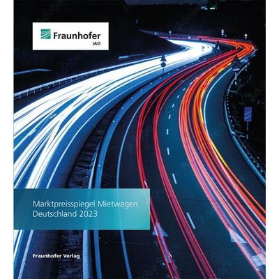 Marktpreisspiegel Mietwagen Deutschland 2023, Taschenbuch von , Fraunhofer Verlag, 978-3-8396-1981-0