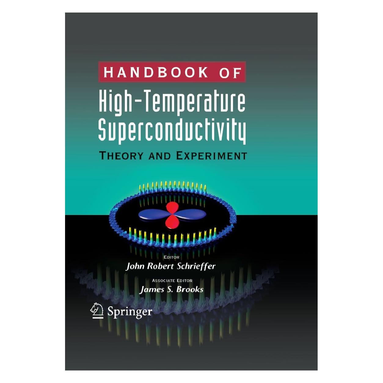 Springer Handbook of High -Temperature Superconductivity (Englisch, Hardcover, J. Robert Schrieffer, James S. Brooks) (9780387350714)