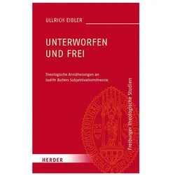 Unterworfen und frei, Fachbücher von Ullrich Eibler