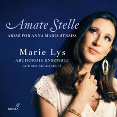 Amate stelle - Arias for Anna Maria Strada - Abchordis Ensemble Marie Lys, CD