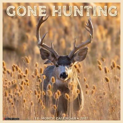 Gone Hunting 2027 12 X 12 Wall Calendar