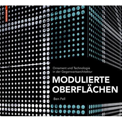 Modulierte Oberflächen, Gebundene Ausgabe von Ben Pell, Birkhäuser, 978-3-0346-0220-4