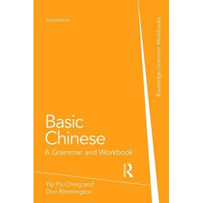Basic Chinese, Taschenbuch von Po-Ching Yip,Don Rimmington,Zhang Xiaoming, Taylor & Francis, 978-0-415-47215-9