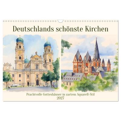 Deutschlands schönste Kirchen (Wandkalender 2027 DIN A3 quer), CALVENDO Monatskalender