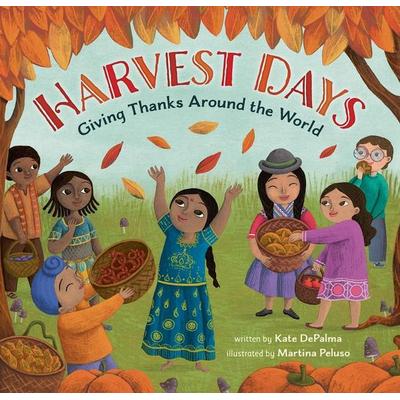 Harvest Days, Gebundene Ausgabe von Kate DePalma, Barefoot Books Ltd, 978-1-64686-626-7