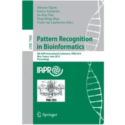 Pattern Recognition in Bioinformatics, Fachbücher von Alioune Ngom, Twan van Laarhoven, Xing-Ming Zhao, Jin-Kao Hao, Enrico Formenti