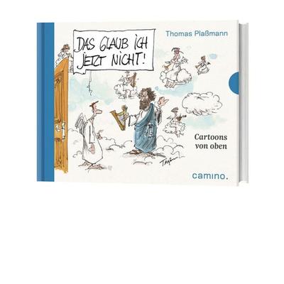 Das glaub ich jetzt nicht!, Gebundene Ausgabe von Thomas Plassmann, Camino, 978-3-460-50027-3