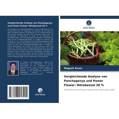 Vergleichende Analyse von Panchagavya und Power Flower: Nitrobenzol 20 %, Taschenbuch von Magesh Sivan, Verlag Unser Wissen, 978-620-8-95390-4