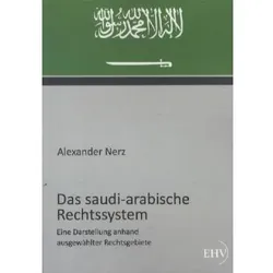 Das saudi-arabische Rechtssystem, Fachbücher von Alexander Nerz