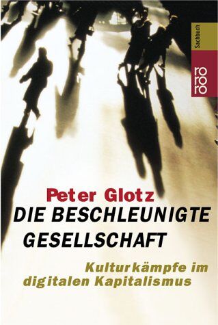 Peter Glotz - Die beschleunigte Gesellschaft - Preis vom 09.10.2026 07:28:09 h