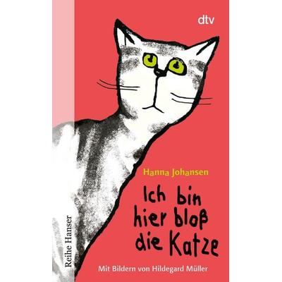 Ich bin hier bloß die Katze, Taschenbuch von Hanna Johansen, dtv, 978-3-423-62437-4