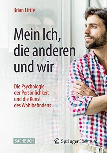 Brian Little - Mein Ich, die anderen und wir: Die Psychologie der Persönlichkeit und die Kunst des Wohlbefindens (Unitext for Physics) - Preis vom 11.10.2026 03:10:56 h