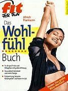 Ulrich Pramann - Fit for Fun. Das Wohlfühl- Buch. Tu dir gut. Tricks und Alltagstips mit großer Wirkung - Preis vom 04.10.2026 03:51:26 h