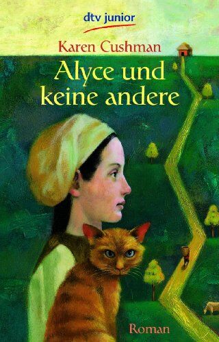 Karen Cushman - Alyce und keine andere: Roman - Preis vom 07.10.2026 11:45:10 h